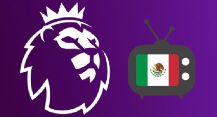 ¿TV Abierta? Premier League será transmitida de manera exclusiva en México